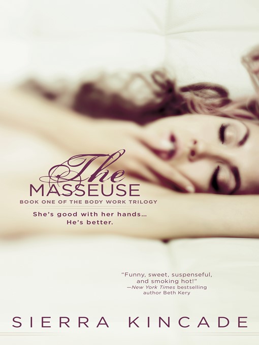 Title details for The Masseuse by Sierra Kincade - Available